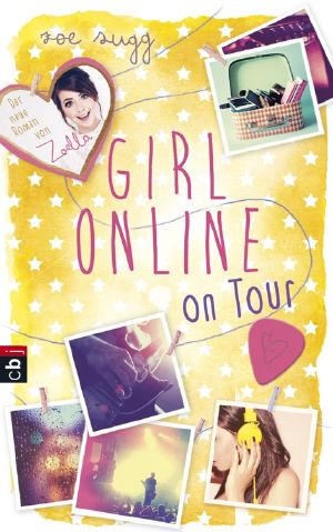 [Girl Online 02] • Girl online on Tour